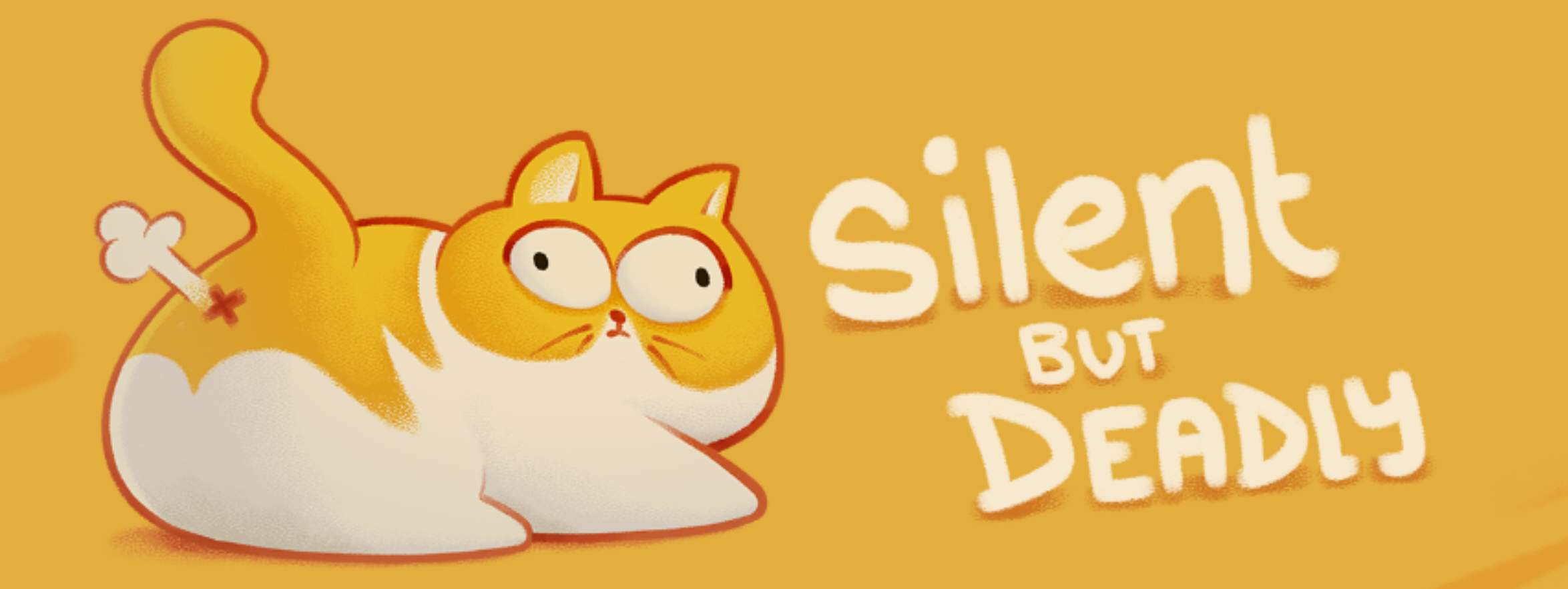 Silent But Deadly